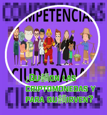Que son y para que sirven las criptomonedas